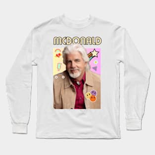 Michael McDonald  quotes art 90s style retro vintage 80s Long Sleeve T-Shirt